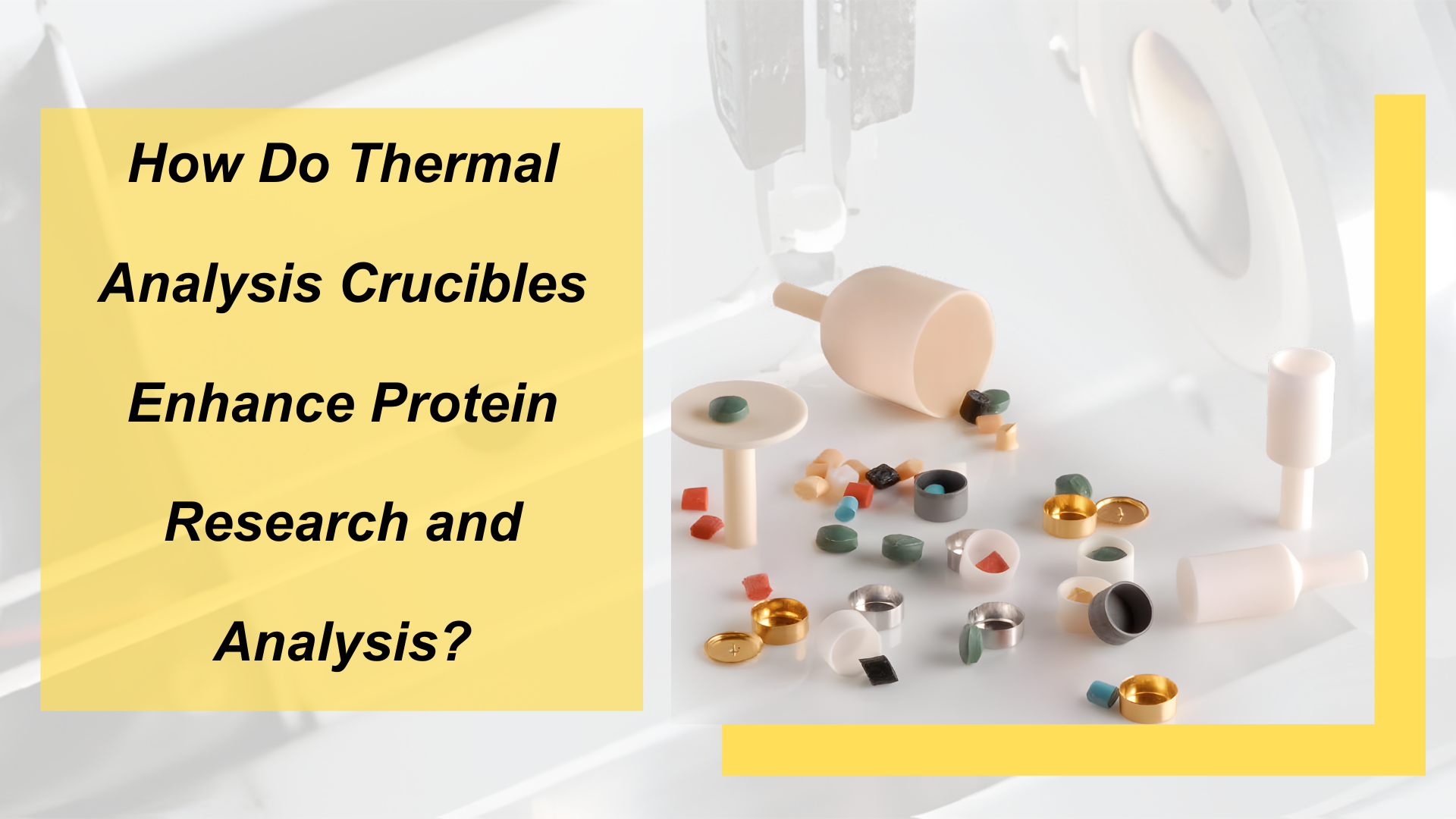 How Do Thermal Analysis Crucibles Enhance Protein Research and Analysis?