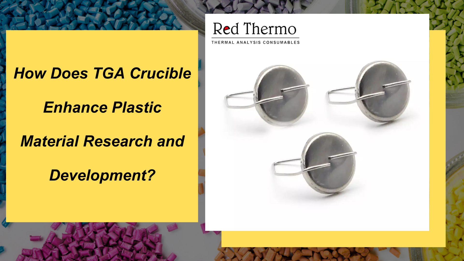 How Does TGA Crucible Enhance Plastic Material Research and Development?